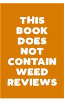 This Book Does Not Contain Weed Reviews