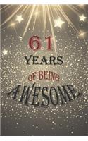 61 Years Of Being Awesome, Notebook Birthday Gift