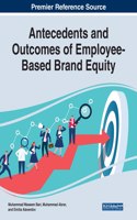 Antecedents and Outcomes of Employee-Based Brand Equity