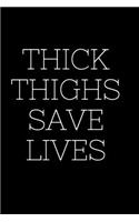 Thick Thighs Saves Lives - Lizzo Journal: Lizzo Blank lined journal - 6x9