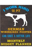 Monthly Budget Planner: Monthly Weekly Daily Budget Planner (Undated - Start Any Time) Bill Tracker Budget Tracker Financial Planner for German Wirehaired Pointer Dog Puppy