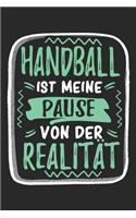 Handball Ist Meine Pause Von Der Realität