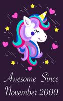 Awesome Since November 2000: 20 Year Old 20th Birthday gift Unicorn Born In November 2000, Journal Gift Book For Girls, Christmas Gift Book, Birthday Gift For Girls, Women's Day