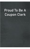 Proud To Be A Coupon Clerk