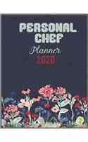 PERSONAL CHEF Planner 2020: Daily Weekly Planner with Monthly quick-view/over view with 2020 calendar