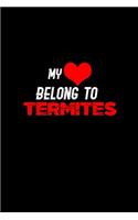 My heart belongs to Termites