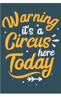 Warning its a circus here today