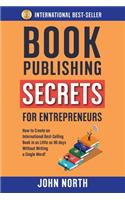Book Publishing Secrets for Entrepreneurs