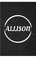 Allison: A Blank Lined Notebook Journal with Personalized Name for Girls and Women (6 x 9 - 120 Pages)