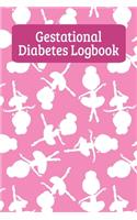 Gestational Diabetes Logbook: Blood Glucose Record Book