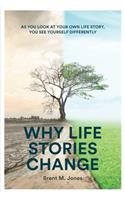 Why Life Stories Change