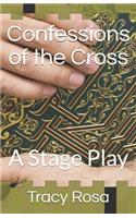Confessions of the Cross