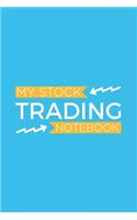 My Stock Trading Notebook: Best Gift Blank Lined Journal/Notebook
