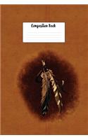 Composition Book: Native American Indian Painted Feathers Design Lined 6 X 9 College Ruled Paper Journal or Diary Unique Inspirational Gift for Friend or Teacher, End