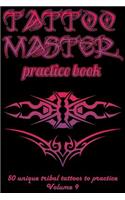 Tattoo Master Practice Book - 50 Unique Tribal Tattoos to Practice