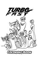 Turbo FAST Coloring Book: Coloring Book for Kids and Adults, Activity Book with Fun, Easy, and Relaxing Coloring Pages(Perfect for Children Ages 3-5, 6-8, 8-12+)