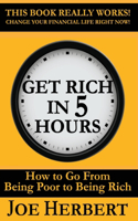 Get Rich in 5 Hours