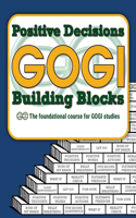Building Blocks of Positive Decisions