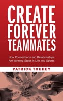 Create Forever Teammates