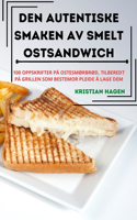 Den Autentiske Smaken AV Smelt Ostsandwich