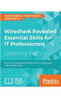Wireshark Revealed: Essential Skills for IT Professionals