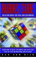 Rubiks Cube Solution Book for Kids and Beginners