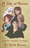 Tale of Heroes - Book 1