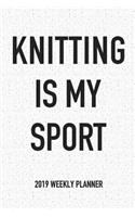 Knitting Is My Sport