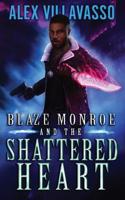 Blaze Monroe and the Shattered Heart