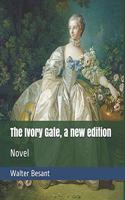 The Ivory Gate, a New Edition: Novel