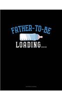 Father to Be Loading: (Accounts Journal)
