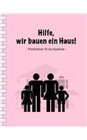 Hilfe, Wir Bauen Ein Haus!