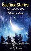 Bedtime Stories for Adults Who Want to Sleep