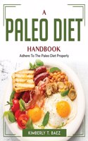 A Paleo Diet Handbook