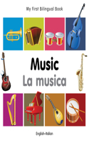 My First Bilingual Book -  Music (English-Italian)