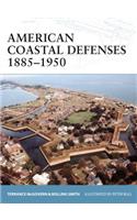 American Coastal Defences 1885-1950
