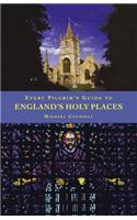Every Pilgrim's Guide to England's Holy Places