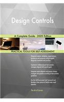 Design Controls A Complete Guide - 2020 Edition