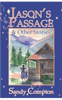 Jason's Passage & Other Stories