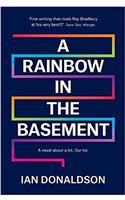 A Rainbow In The Basement