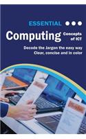 Essential Computing: Concepts of ICT