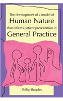 The Development of a Model of Human Nature that reflects Patient Presentation in General Practice