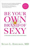 Be Your Own Brand of Sexy