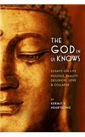 God in Us Knows