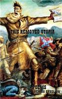 This Removed Utopia