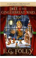 Jake & The Gingerbread Wars (A Gryphon Chronicles Christmas Novella)