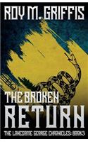 The Broken Return