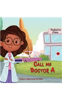 Call me Doctor A