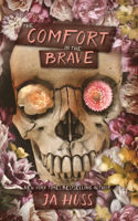 Comfort in the Brave