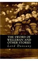 The Sword of Welleran and Other Stories